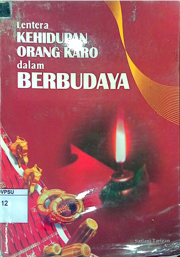 Lentera Kehidupan Orang Karo dalam Berbudaya